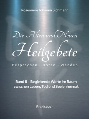 cover image of Die Alten und Neuen Heilgebete